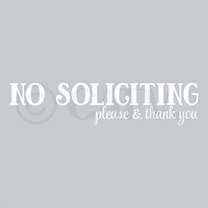No Soliciting..Please and Thank You Vinyl Wall Decal (White)