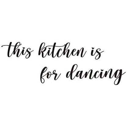This Kitchen is for Dancing Kitchen Wall Decal Vinyl Wall Art Decals Home Decals Kitchen Decor