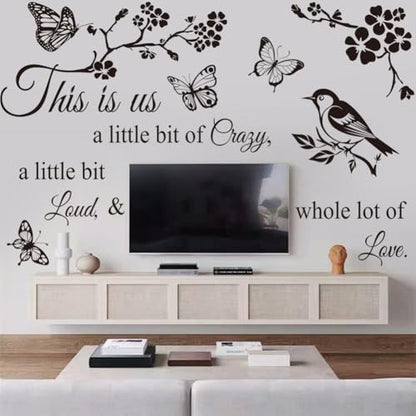 CASADECOR This Is Us Black 'A Little Bit of Crazy, A Little Bit Loud & Whole Lot of Love' Floral Nature Elements Letter Print Indoor Weatherproof PVC Rectangular Wall Sticker