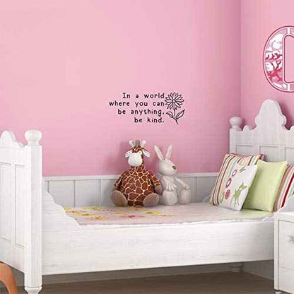 in a World Where You Can Be Anything Be Kind Inspirational Quotes Vinyl Wall Decals Motivational Saying Room Decor Art Lettering