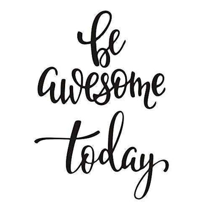 Be Awesome Today Wall Decal English Lettering Saying Words Vinyl Stickers, Removable Prints Art DIY Quotes Sticker Mural for Bedroom Living Room Office Home Window Door Decoration