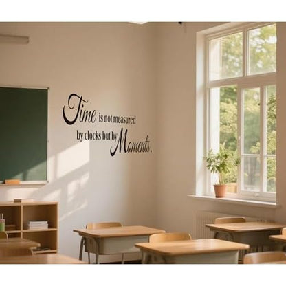 Inspirational Quote Wall Stickers,Time is Not Measured by Clocks But by Moments Motivation Saying Vinyl Removable Wall Decal for Home, Positive Words Wall Decor for School Office