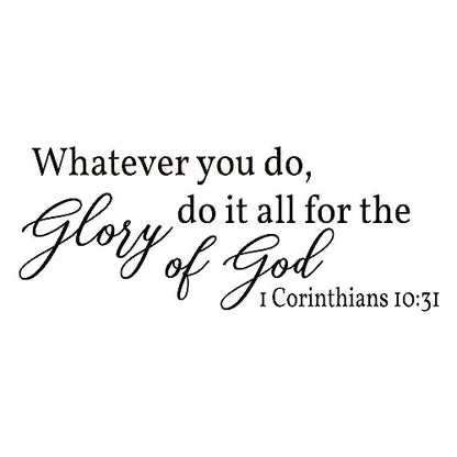 Vancetyno Whatever You Do, Do It All for The Glory of God - 1 Corinthians 10:31 Vinyl Wall Decal Inspirational Wall Sayings Christian Quotes Wall Art Decal Home Decor