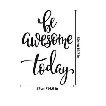Be Awesome Today Wall Decal English Lettering Saying Words Vinyl Stickers, Removable Prints Art DIY Quotes Sticker Mural for Bedroom Living Room Office Home Window Door Decoration