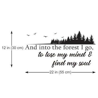and into The Forest I Go to Lose My Mind and Find My Soul Vinyl Wall Decal Inspirational Quotes Wall Art Lettering Bedroom Living Room Decor