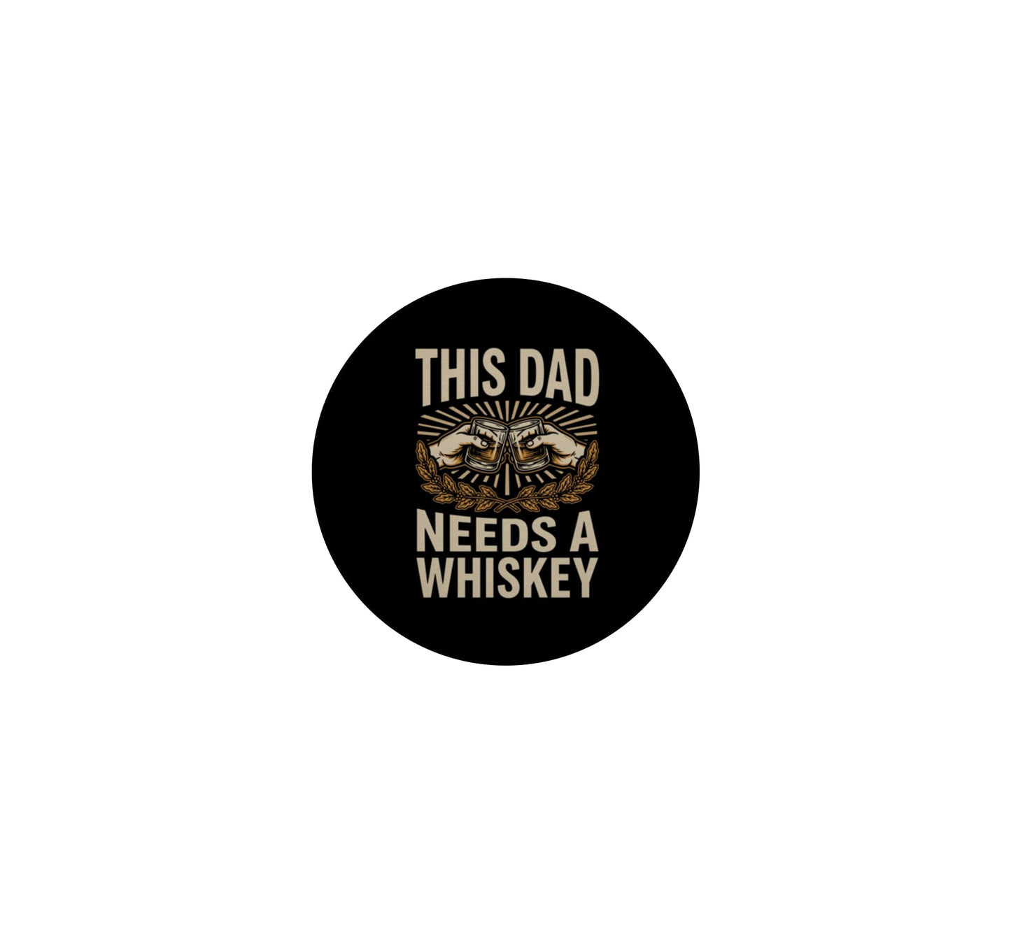 This Dad Needs A Whiskey Funny Fathers Day BBQ Summer Grill PopSockets Adhesive PopGrip