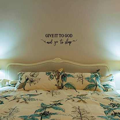 GIVE IT to GOD and go to Sleep - Christian Quotes Vinyl Wall Decal Religious Motto Positive Words Art Font Letters Relaxed Bedtime Sayings Room Stickers Decoration