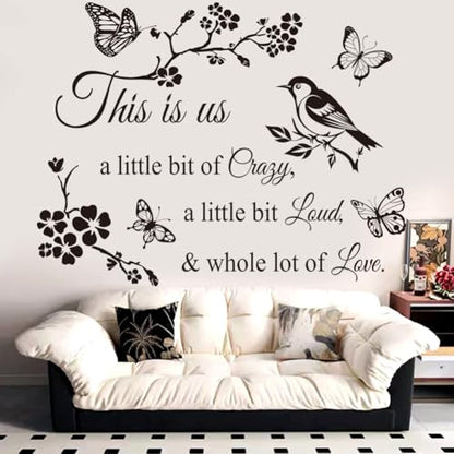 CASADECOR This Is Us Black 'A Little Bit of Crazy, A Little Bit Loud & Whole Lot of Love' Floral Nature Elements Letter Print Indoor Weatherproof PVC Rectangular Wall Sticker