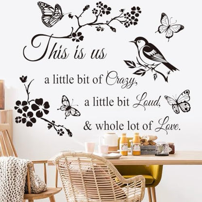 CASADECOR This Is Us Black 'A Little Bit of Crazy, A Little Bit Loud & Whole Lot of Love' Floral Nature Elements Letter Print Indoor Weatherproof PVC Rectangular Wall Sticker