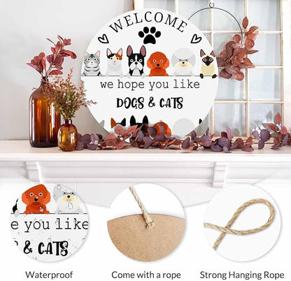 Welcome Front Door Sign Decor We Hope You Like Dogs & Cats 12in Wooden Hanging Plaque Sign for Porch Yard
