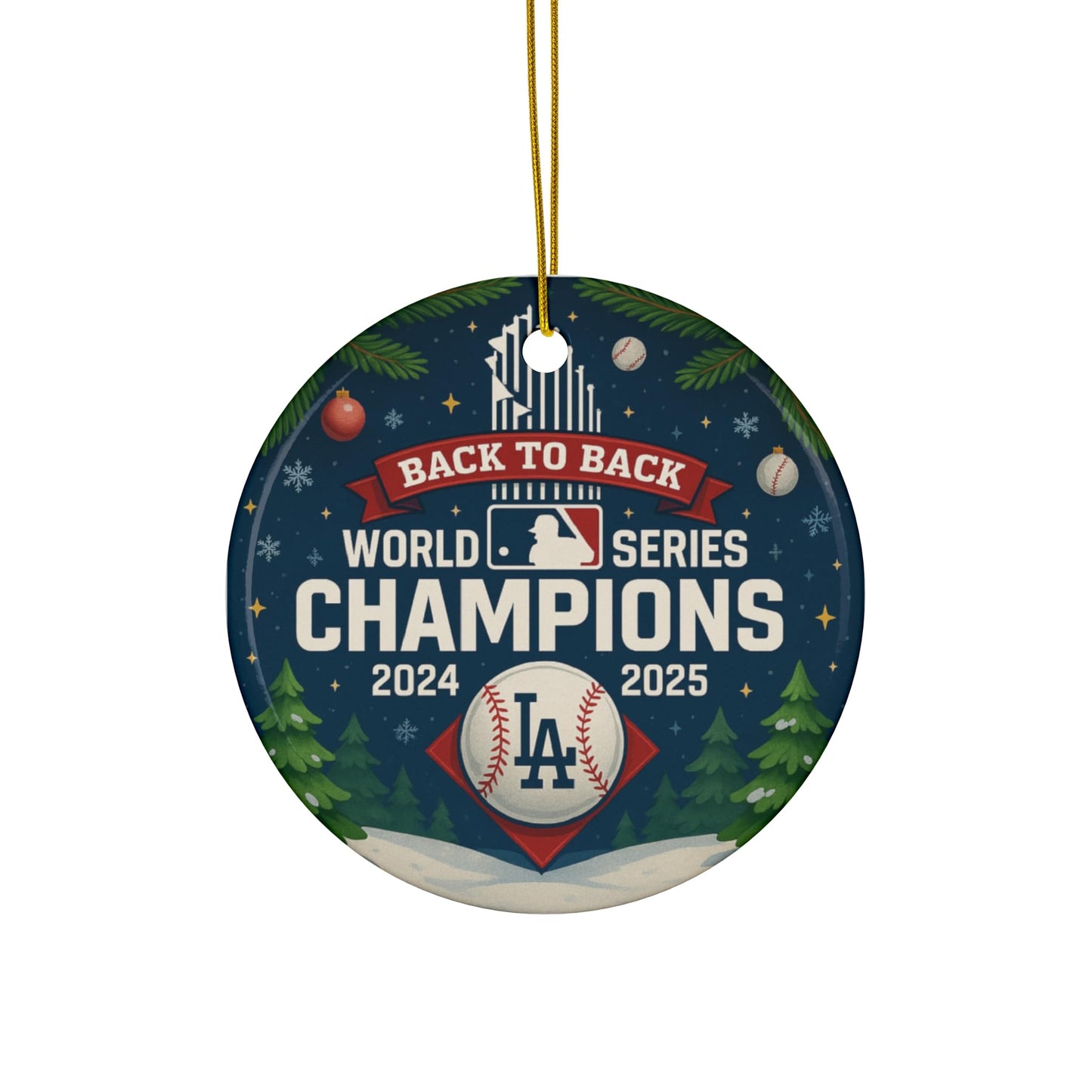 Back to Back Baseball Champions Ornament 2024 2025 – Ceramic, Heart, Circle, Snowflake Shapes – Funny Gift for Baseball Fans – Christmas Tree Decoration, Cheap Shipping (1, Snowflake)