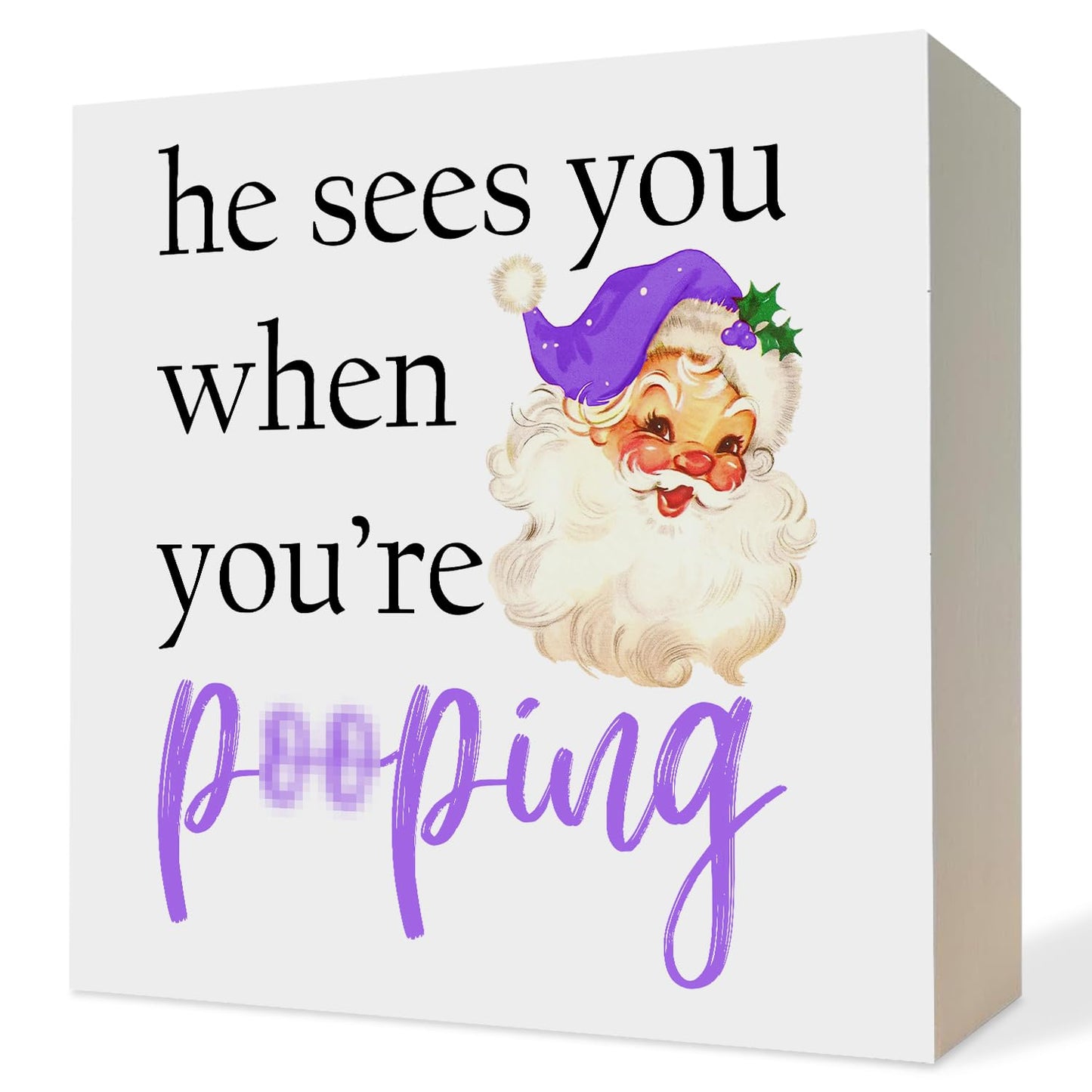 ATBWGT Funny Purple Christmas Santa Bathroom Wooden Box Sign,Santa Bathroom Decor,He Sees You When You're Pooping Wood Block Plaque Signs for Bath Room Toilet Washroom Shelf Counter Decor,5x5 Inch