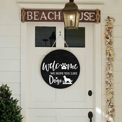 Cute Welcome Sign for Front Door We Hope You Like Dogs 12x12 in Hanging Outdoor Home Porch Decorations