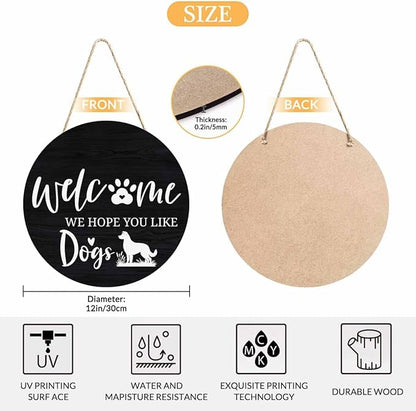 Cute Welcome Sign for Front Door We Hope You Like Dogs 12x12 in Hanging Outdoor Home Porch Decorations