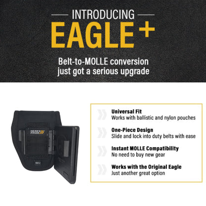 Hero's Pride Eagle+ MOLLE Adapter Universal Belt Loop to MOLLE Conversion Fits 2.25" Nylon & Ballistic Duty Gear One-Piece Tool-Free Design TAA Compliant for Tactical & Patrol Use