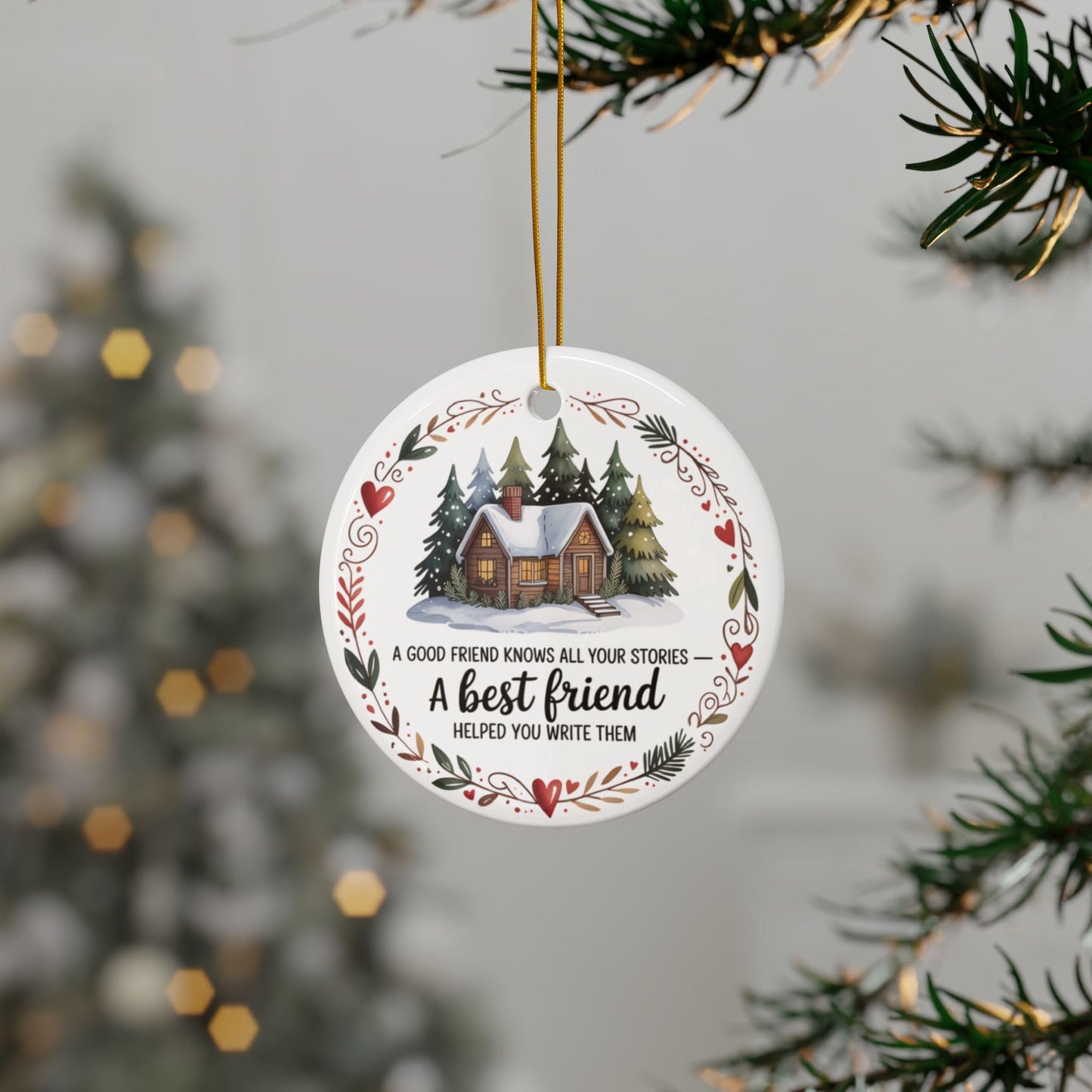 Best Friend Christmas Ornament – A Good Friend Knows All Your Stories Quote – Ceramic, Glass or Acrylic Ornament – Cozy Cabin Winter Gift for Friend – Holiday Keepsake Tree Decoration (Acrylic, 1)