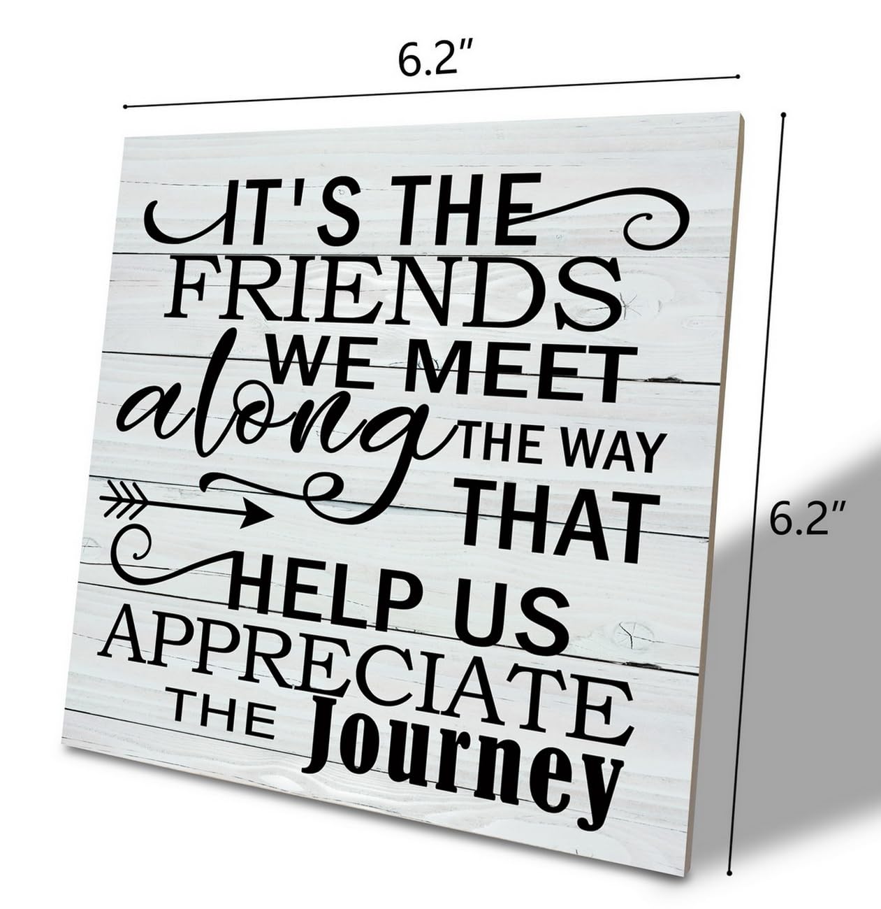 Friendship Wood Sign, It's the Friends We Meet Along the Way that Help Us Appreciate the Journey, Wood Plaque Table Art Sign, Rustic Friend Sign, Friend Quotes Decor Decor, Gift for Friends