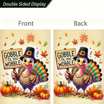 Thanksgiving Turkey Garden Flag 12x18 Inch – Gobble Til You Wobble Fall Pumpkin Banner Double Sided Autumn Outdoor Yard Decoration for Harvest Porch and Lawn