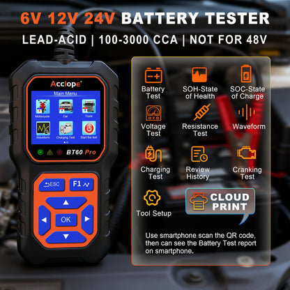 Acclope BT60 PRO Car Battery Tester 6V/12V/24V, 2-120Ah, 100-3000 CCA, Alternator & Starter/Charging System Analyzer, Automotive Load Test, QR Cloud Report (No App), for Car Truck Motorcycle Marine/RV