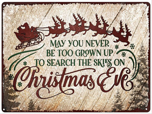 Xiddxu Vintage Tin Sign Metal Plaque Christmas May You Never to Too Grown Up to Search The Skies Christmas Eve Metal Sign Retro Wall Decor for Home Hotel Cafes Sign Gift 12x16 Inch